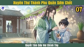 Ta Là Vai Chính Thụ Sớm Chết Phu Quân